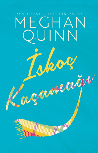 İskoç Kaçamağı | Meghan Quinn | Ren Kitap