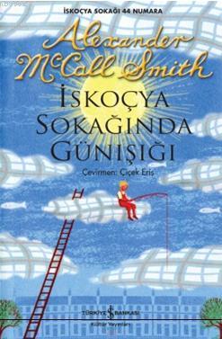 İskoç Sokağında Gün Işığı | Alexander McCall Smith | Türkiye İş Bankas