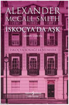 İskoçya'da Aşk | Alexander McCall Smith | Türkiye İş Bankası Kültür Ya