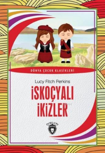 İskoçyalı İkizler | Lucy Fitch Perkins | Dorlion Yayınevi