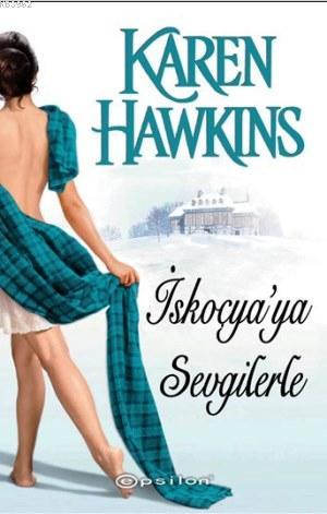 İskoçya'ya Sevgilerle | Karen Hawkins | Epsilon Yayınevi