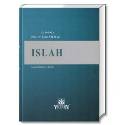 Islah;Altın Seri | Ejder Yılmaz | Yetkin Yayınları