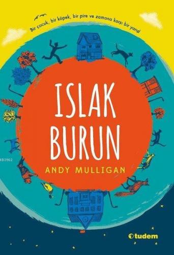 Islak Burun | Andy Mulligan | Tudem Yayınları - Kültür