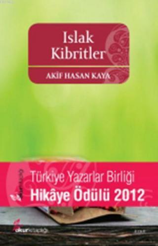 Islak Kibritler | Akif Hasan Kaya | Okur Kitaplığı Yayınları