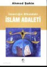 İslam Adaleti | Ahmed Şahin | Cihan Yayınları