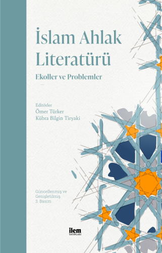 İslam Ahlak Literatürü - Ekoller ve Problemler | Ömer Türker | Fikir K