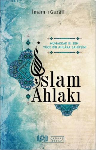 İslam Ahlakı | İmam-ı Gazali | Çağdaş Kitap