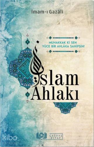 İslam Ahlakı | İmam-ı Gazali | Çağdaş Kitap