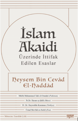 İslam Akaidi; Üzerinde İttifak Edilen Esaslar | Heysem Bin Cevad El Ha