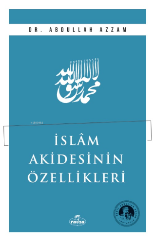 İslam Akidesinin Özellikleri | Abdullah Azzam | Ravza Yayınları