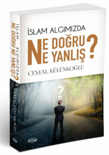 İslam algımızda Ne Doğru Ne Yanlış | Cemal Külünkoğlu | Burhan Yayınla