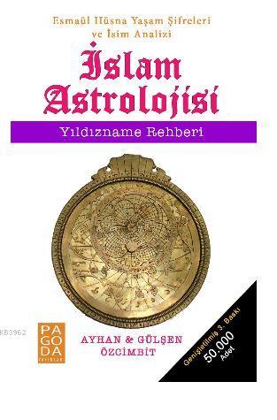 İslam Astrolojisi - Yıldızname Rehberi; Esmaül Hüsna Yaşam Şifreleri v