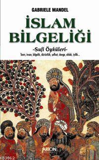 İslam Bilgeliği - Sufi Öyküleri | Gabriele Mandel | Arion Yayınevi