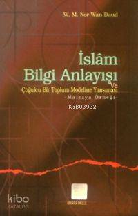 İslam Bilgi Anlayışı ve Çoğulculuğu Bir Toplum Modeline Yansıması; Mal