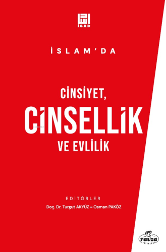 İslam’da Cinsiyet, Cinsellik ve Evlilik | Turgut Akyüz | Ravza Yayınla