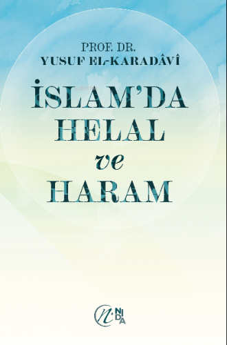 İslam’da Helal ve Haram | Yusuf El-Karadavi | Nida Yayıncılık