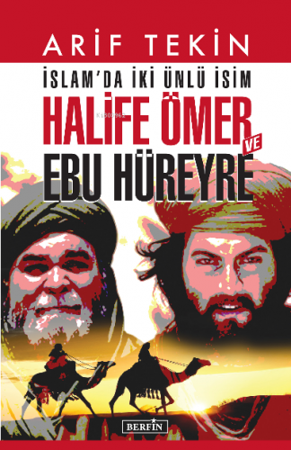 İslam’da iki ünlü isim Halife Ömer ve Ebu Hüreyre | Arif Tekin | Berfi