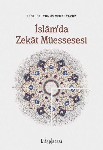 İslam’da Zekat Müessesesi | Yunus Vehbi Yavuz | Kitaparası Yayınları