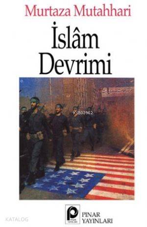 İslam Devrimi | Ayetullah Murteza Mutahharî | Pınar Yayınları