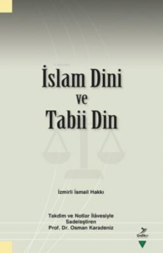 İslam Dini ve Tabii Din | İzmirli İsmail Hakkı | Grafiker Yayınları