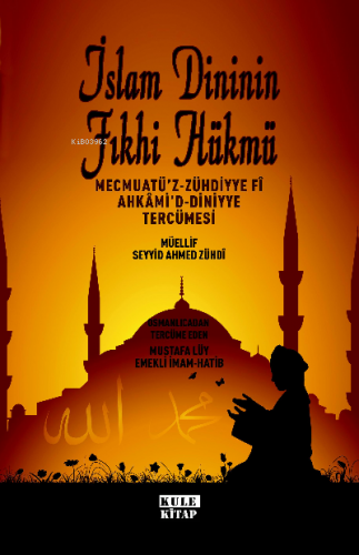 İslam Dininin Fıkhi Hükmü | Mustafa Lüy | Kule Kitap