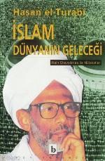 İslam Dünyanın Geleceği | Hasan El Turabi | Birey Yayıncılık