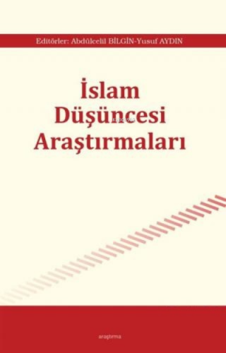 İslam Düşüncesi Araştırmaları | Yusuf Aydın | Araştırma Yayınları