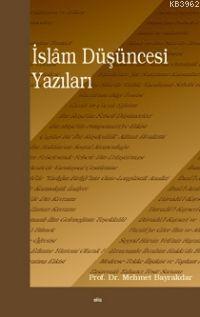 İslâm Düşüncesi Yazıları | Mehmet Bayraktar | Elis Yayınları