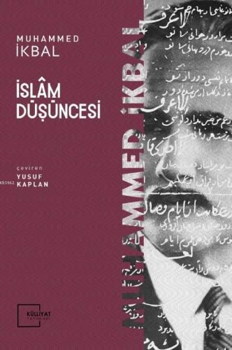 İslâm Düşüncesi | Muhammed İkbal | Külliyat Yayınları