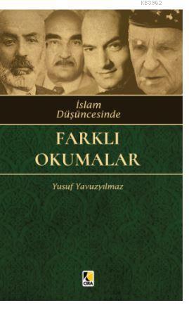 İslam Düşüncesinde Farklı Okumalar | Yusuf Yavuzyılmaz | Çıra Yayınlar