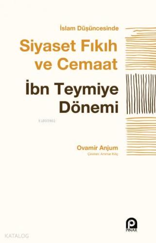 İslam Düşüncesinde Siyaset, Fıkıh ve Cemaat; İbn Teymiye Dönemi | Ovam