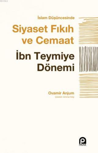 İslam Düşüncesinde Siyaset, Fıkıh ve Cemaat; İbn Teymiye Dönemi | Ovam