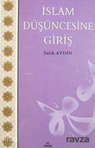 Islam Düsüncesine Giris | Salih Aydın | Ravza Yayınları