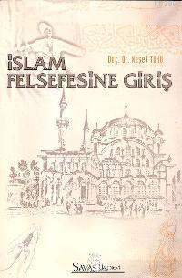 İslam Felsefesine Giriş | Neşet Tohu | Savaş Yayınevi