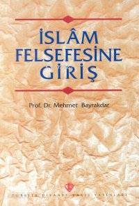 İslam Felsefesine Giriş | Mehmet Bayrakdar | Türkiye Diyanet Vakfı Yay