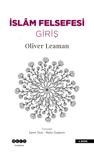 İslâm Felsefesine Giriş | Oliver Leaman | Hece Yayınları