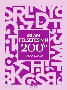 İslam Felsefesinin 200'ü | Hasan Özalp | Otto Yayınları