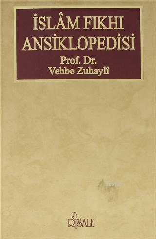 İslam Fıkhı Ansiklopedisi Cilt 10 | Vehbe Zuhaylî | Risale Yayınları