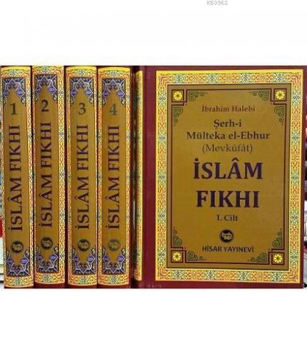 İslam Fıkhı (Mülteka) (4 Cilt, Şamua) | İbrahim Halebi | Hisar Yayınev