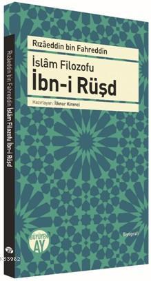 İslâm Filozofu İbn-i Rüşd | Rızaeddin Bin Fahreddin | Büyüyen Ay Yayın