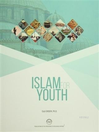 Islam For Youth | Gazi Erdem | Diyanet İşleri Başkanlığı