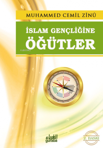 İslam Gençliğine Öğütler | Muhammed Cemil Ziynû | Guraba Yayınları