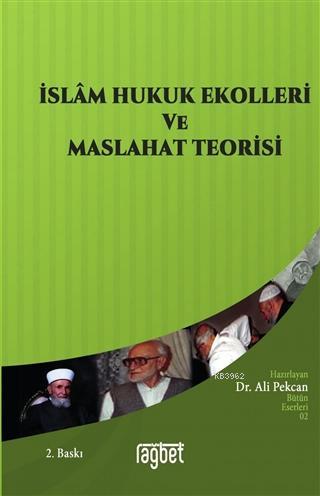 İslam Hukuk Ekolleri ve Maslahat Prensibi | Mustafa Ahmed Ez-zerka | R