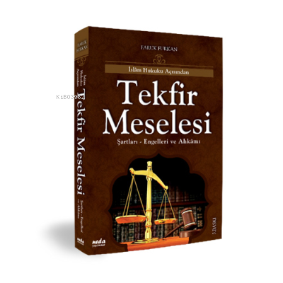 İslam Hukuku Açısından Tekfir | Faruk Furkan | Neda Yayınları