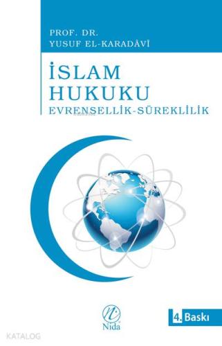 İslam Hukuku Evrensellik-Süreklilik | Yusuf El-Karadavi | Nida Yayıncı