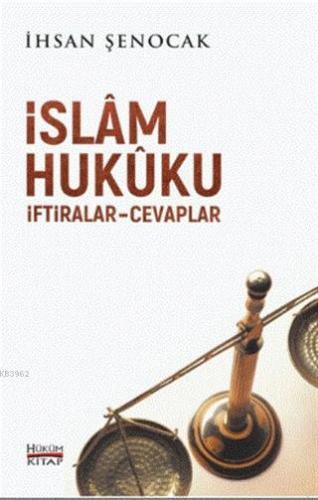 İslam Hukuku İftiralar Cevaplar | İhsan Şenocak | Hüküm Kitap