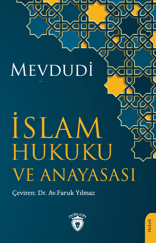 İslam Hukuku ve Anayasası | Mevdûdî | Dorlion Yayınevi