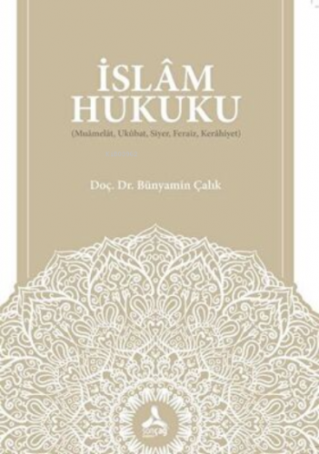 İslam Hukuku | Bünyamin Çalık | Sonçağ Yayınları