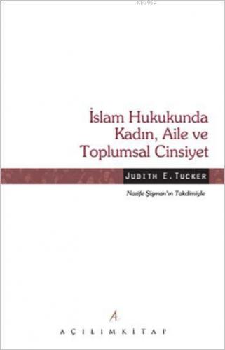 İslam Hukukunda Kadın, Aile ve Toplumsal Cinsiyet | Judith E. Tucker |