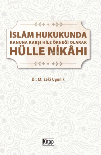 İslam Hukukunda Kanuna Karşı Hile Örneği Olarak Hülle Nikahı | Memet Z